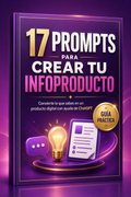 17 Prompts para Crear tu Infoproducto con ChatGPT | Guía PDF para Emprendedores