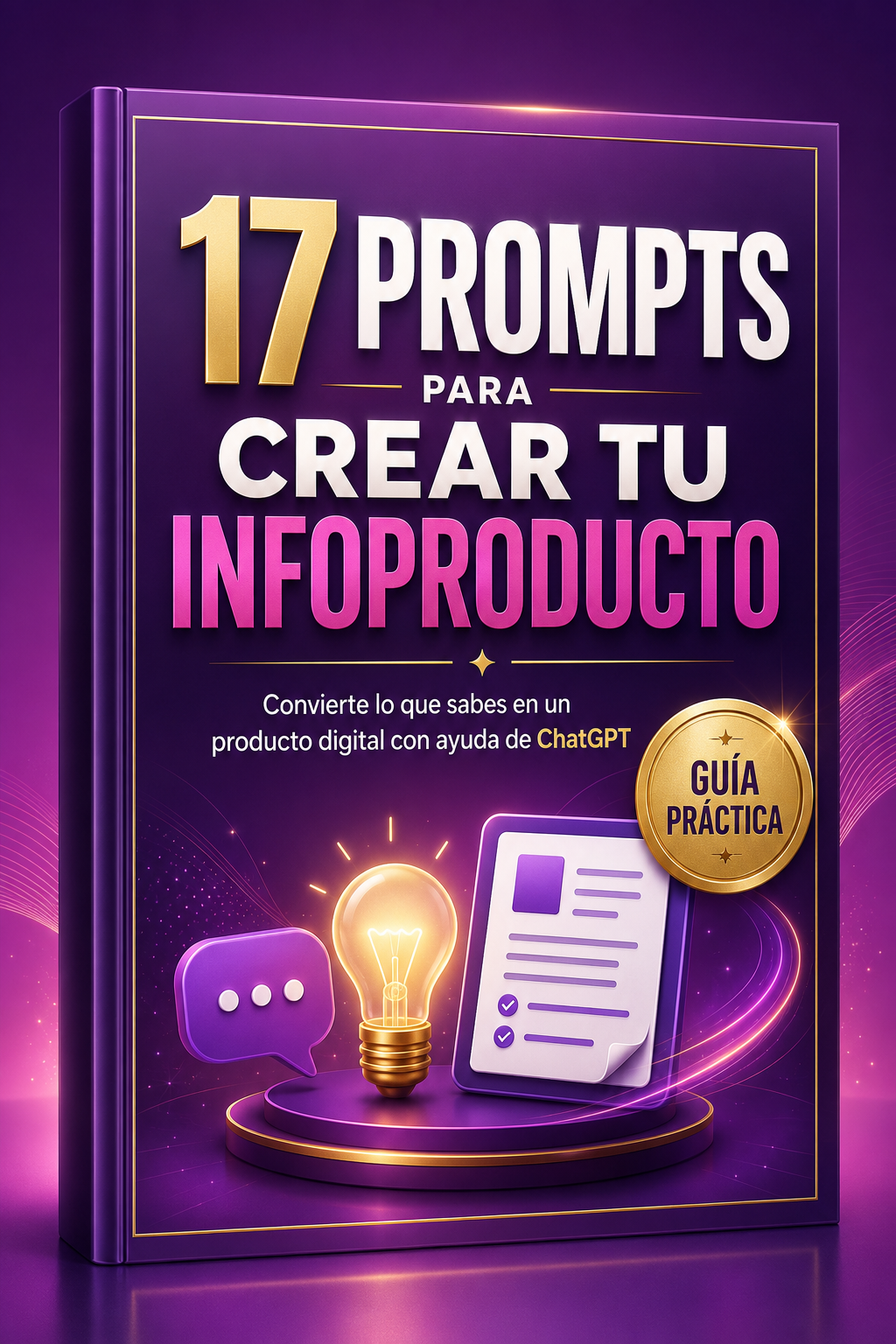 17 Prompts para Crear tu Infoproducto con ChatGPT | Guía PDF para Emprendedores